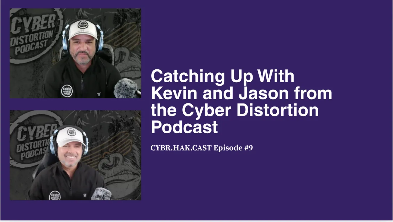 Cyber Distortion's Kevin Pentecost and Jason Popillion on Cyber Immortality, AI Companions and Security Risks